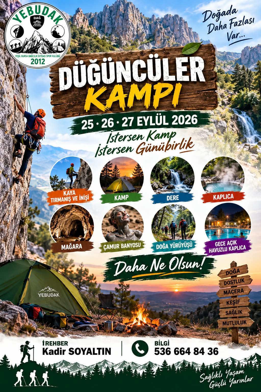 Düğüncüler Kamp(Kamp Tırmanış ve Termal havuz ve Mağara)