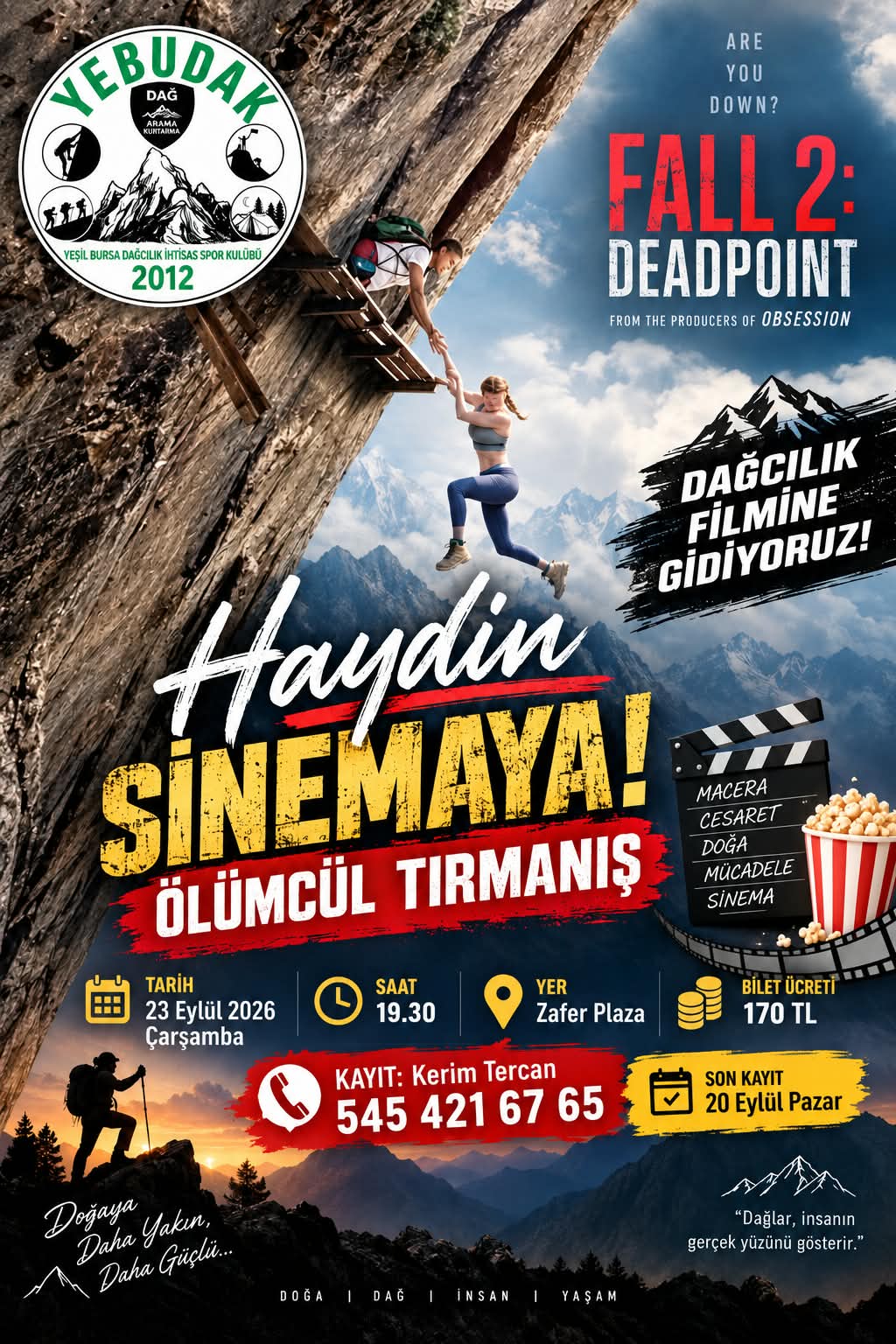 SİNEMA DAĞCILIK FİLMİ ÖLÜMCÜL TIRMANIŞ – FALL 2: DEADPOINT